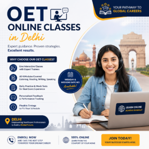 Best OET Coaching in Delhi: Learn Online and Prepare with Confidence